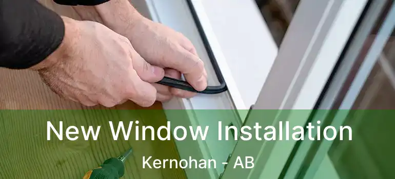  New Window Installation Kernohan - AB