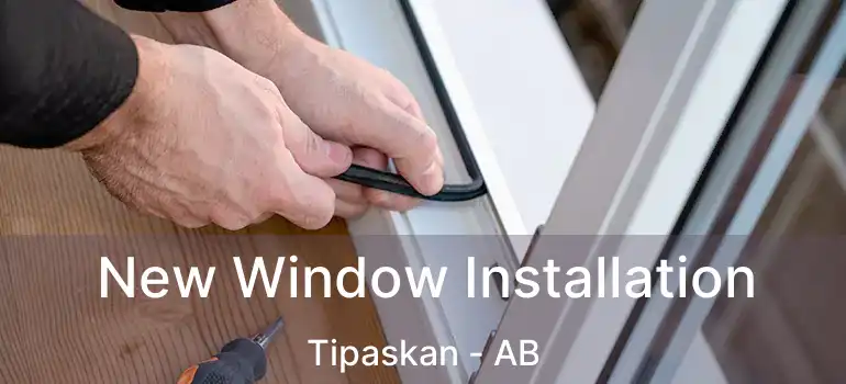  New Window Installation Tipaskan - AB