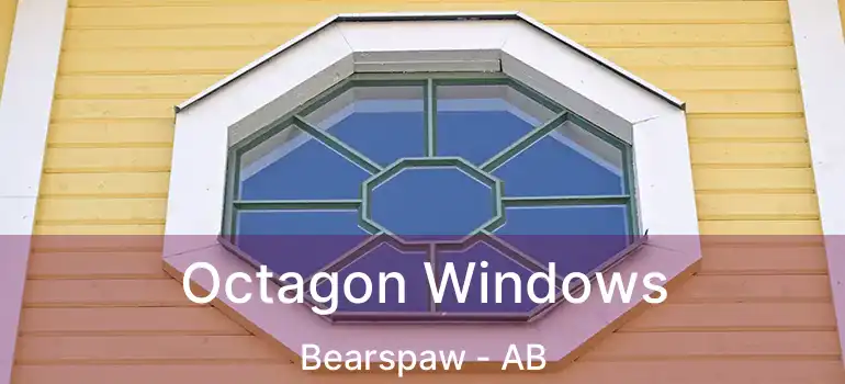  Octagon Windows Bearspaw - AB