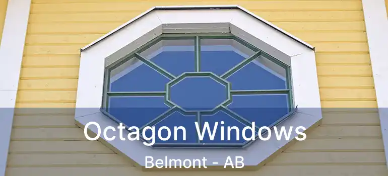  Octagon Windows Belmont - AB