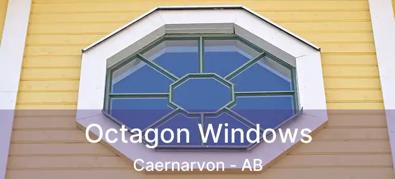  Octagon Windows Caernarvon - AB