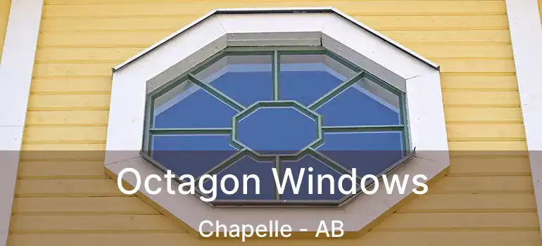  Octagon Windows Chapelle - AB