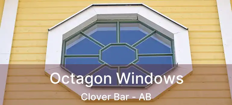  Octagon Windows Clover Bar - AB