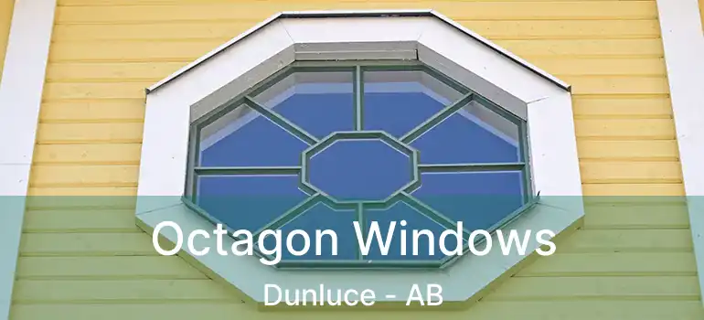  Octagon Windows Dunluce - AB