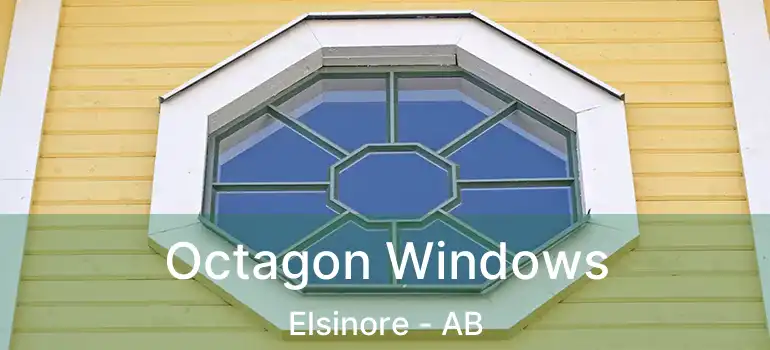  Octagon Windows Elsinore - AB