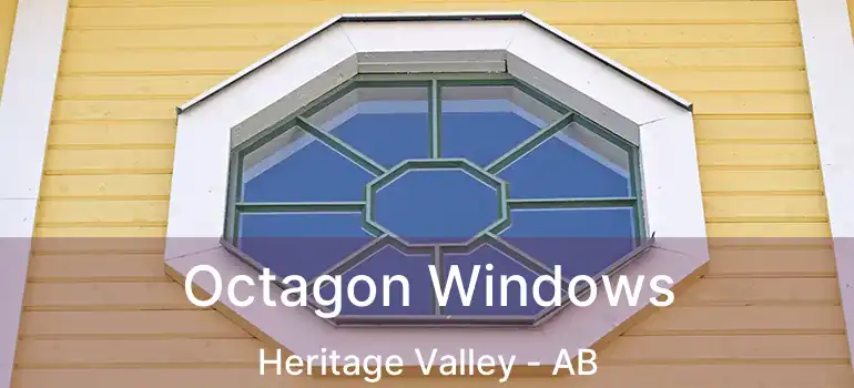  Octagon Windows Heritage Valley - AB