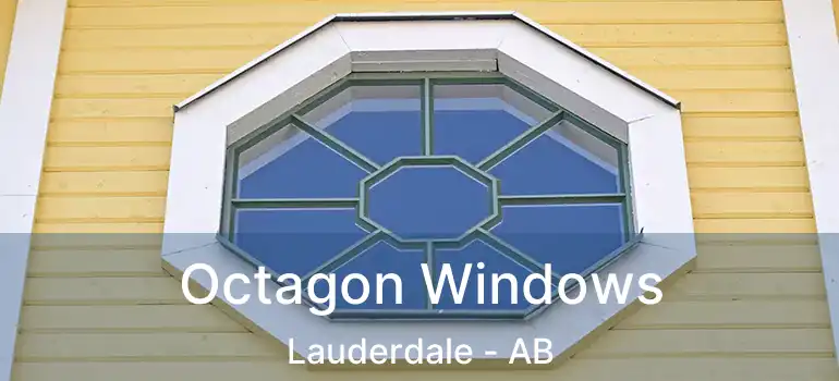 Octagon Windows Lauderdale - AB