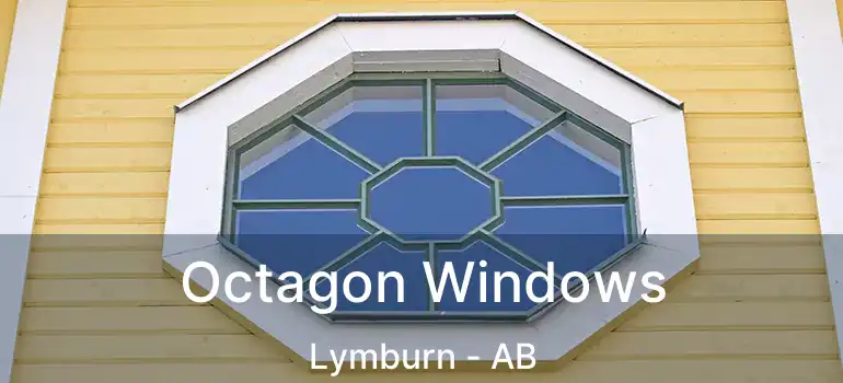  Octagon Windows Lymburn - AB