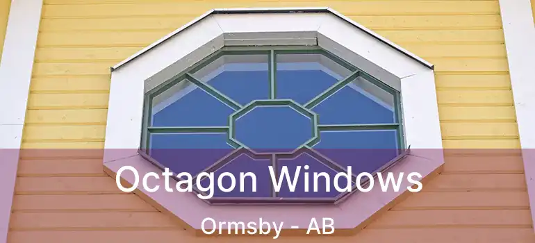  Octagon Windows Ormsby - AB