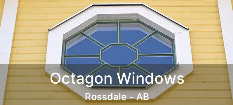  Octagon Windows Rossdale - AB
