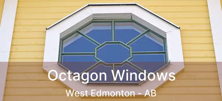  Octagon Windows West Edmonton - AB