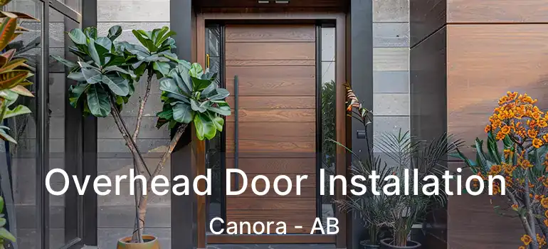  Overhead Door Installation Canora - AB