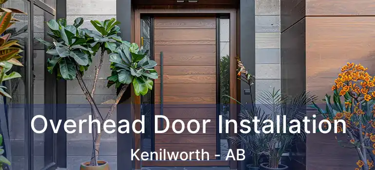  Overhead Door Installation Kenilworth - AB