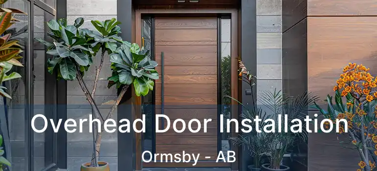  Overhead Door Installation Ormsby - AB