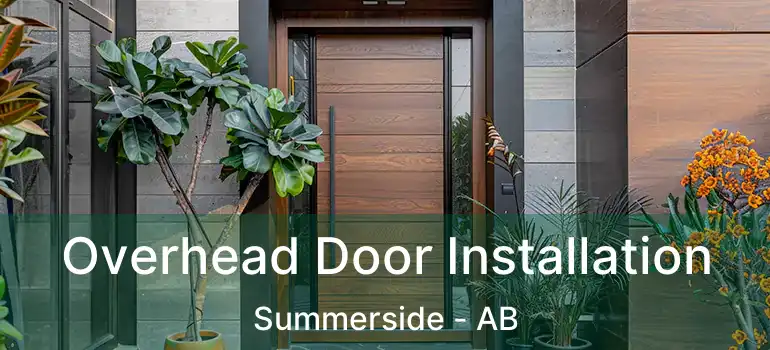  Overhead Door Installation Summerside - AB