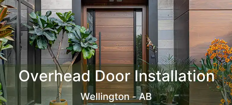  Overhead Door Installation Wellington - AB