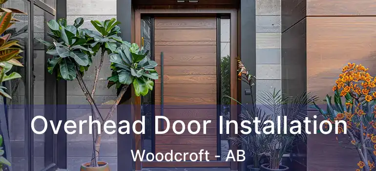  Overhead Door Installation Woodcroft - AB