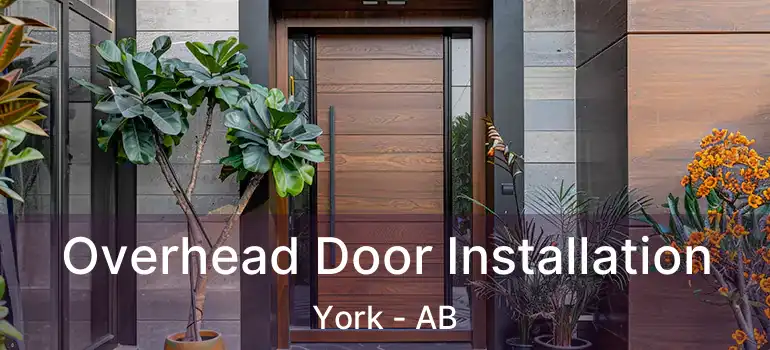  Overhead Door Installation York - AB