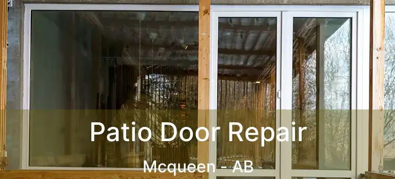  Patio Door Repair Mcqueen - AB