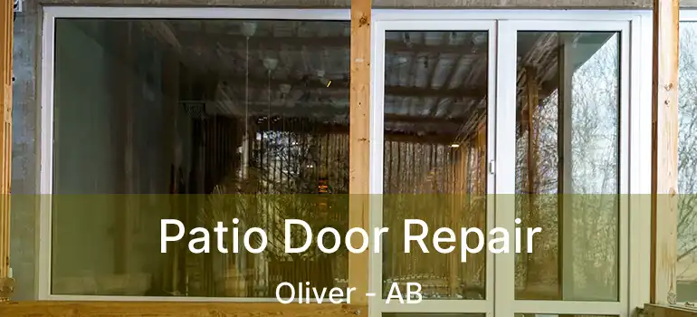  Patio Door Repair Oliver - AB