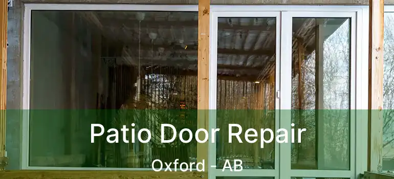  Patio Door Repair Oxford - AB