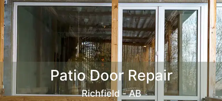  Patio Door Repair Richfield - AB