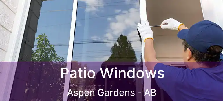  Patio Windows Aspen Gardens - AB