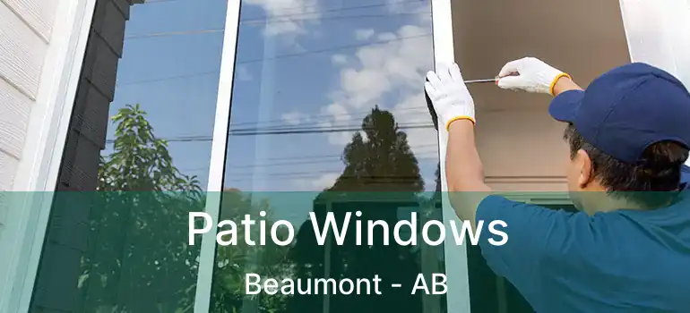  Patio Windows Beaumont - AB