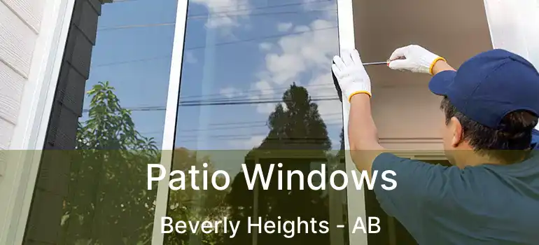  Patio Windows Beverly Heights - AB