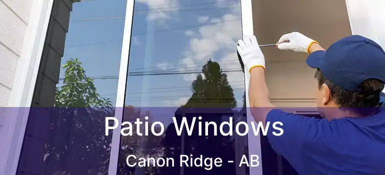  Patio Windows Canon Ridge - AB