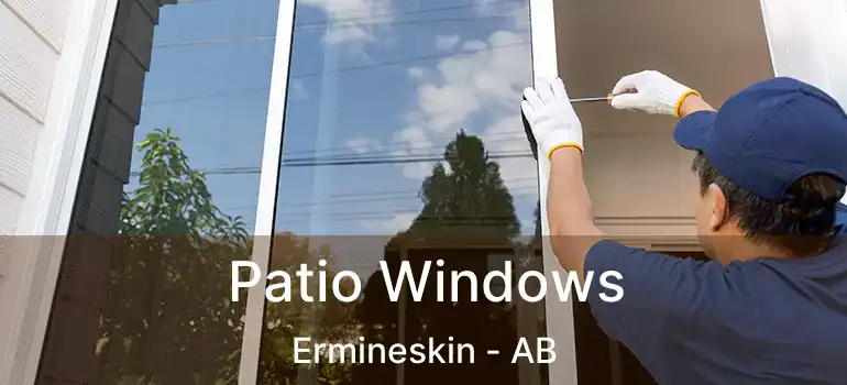  Patio Windows Ermineskin - AB