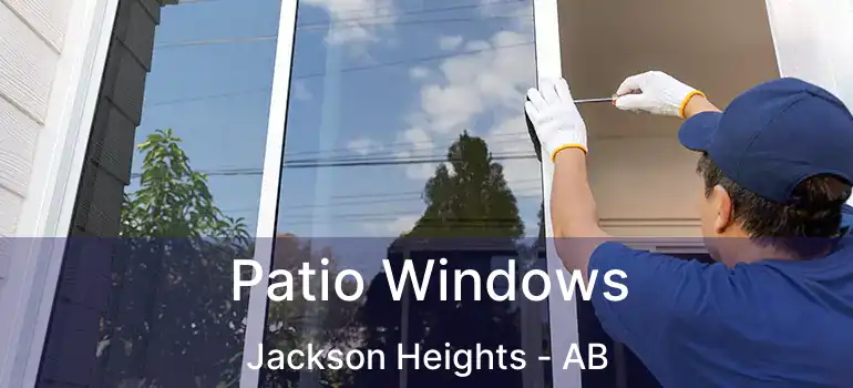  Patio Windows Jackson Heights - AB
