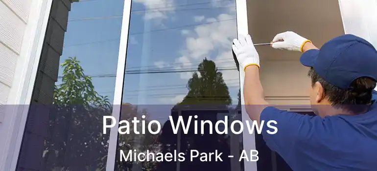  Patio Windows Michaels Park - AB