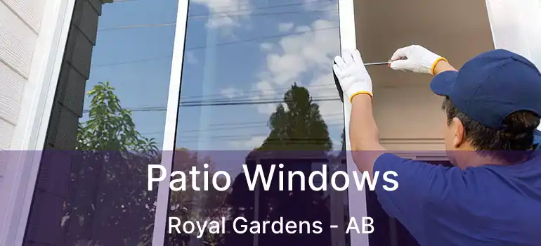  Patio Windows Royal Gardens - AB