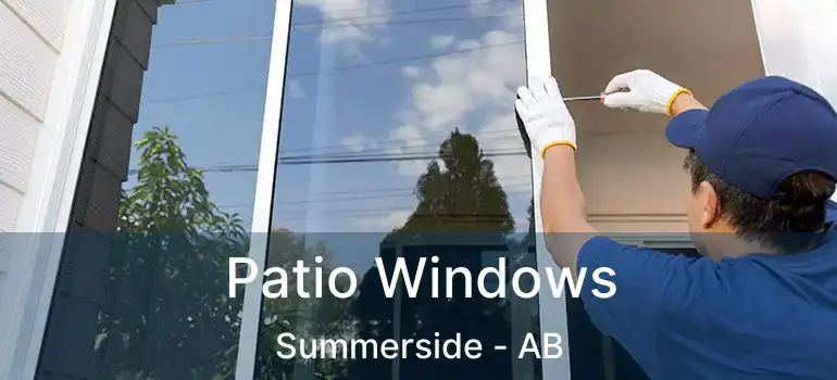  Patio Windows Summerside - AB