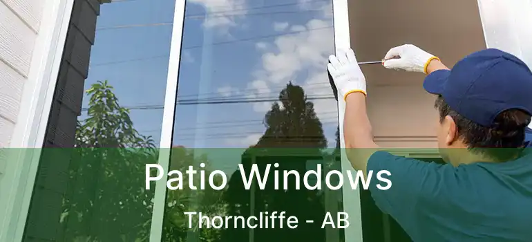  Patio Windows Thorncliffe - AB
