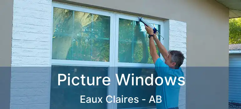  Picture Windows Eaux Claires - AB