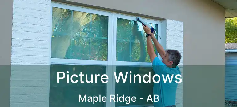  Picture Windows Maple Ridge - AB