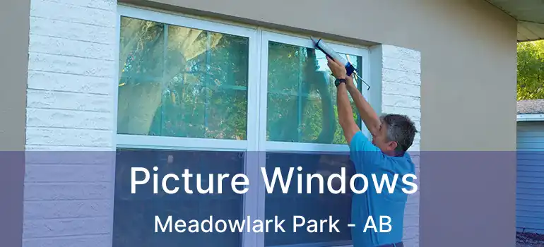  Picture Windows Meadowlark Park - AB