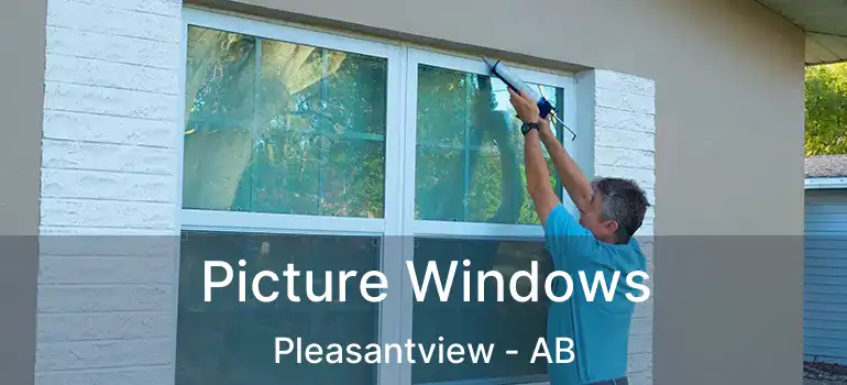 Picture Windows Pleasantview - AB
