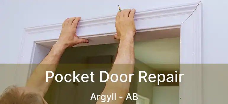  Pocket Door Repair Argyll - AB