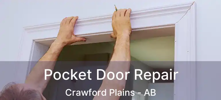  Pocket Door Repair Crawford Plains - AB
