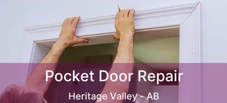  Pocket Door Repair Heritage Valley - AB