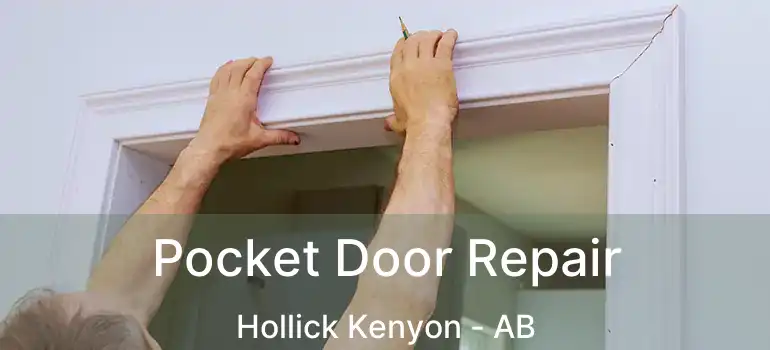  Pocket Door Repair Hollick Kenyon - AB