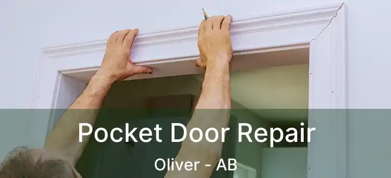  Pocket Door Repair Oliver - AB