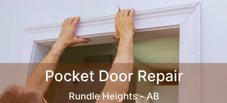  Pocket Door Repair Rundle Heights - AB