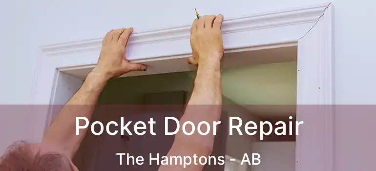  Pocket Door Repair The Hamptons - AB