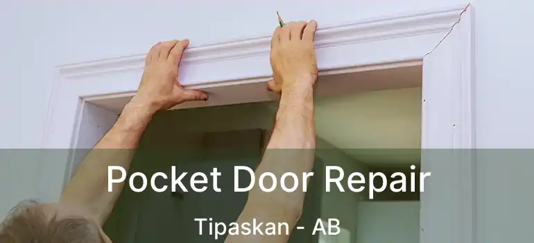 Pocket Door Repair Tipaskan - AB