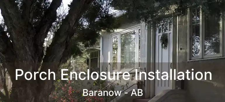  Porch Enclosure Installation Baranow - AB