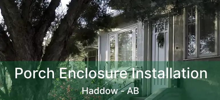  Porch Enclosure Installation Haddow - AB